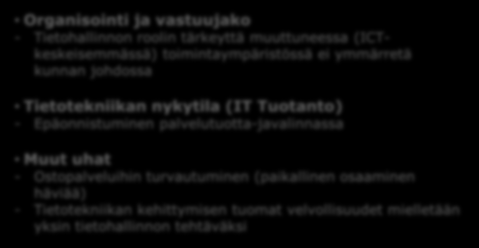 ICT SWOT-analyysi Lapinjärvi Vahvuudet (Strenghts) - Toiminta ja reaktiokyky on joustava ja nopea - Koko kunnan infran tieto ja tuntemus Tietotekniikan nykytila (IT Tuotanto) - Hallinnon työasemissa