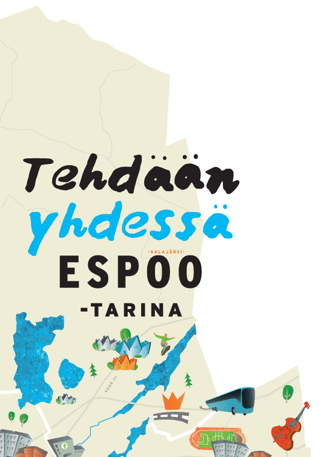 Espoo-tarinaa tehdään yhdessä Espoo ei irtisano tai lomauta, vaan kautta aikojen suurimpiin haasteisiin vastataan yhdessä.