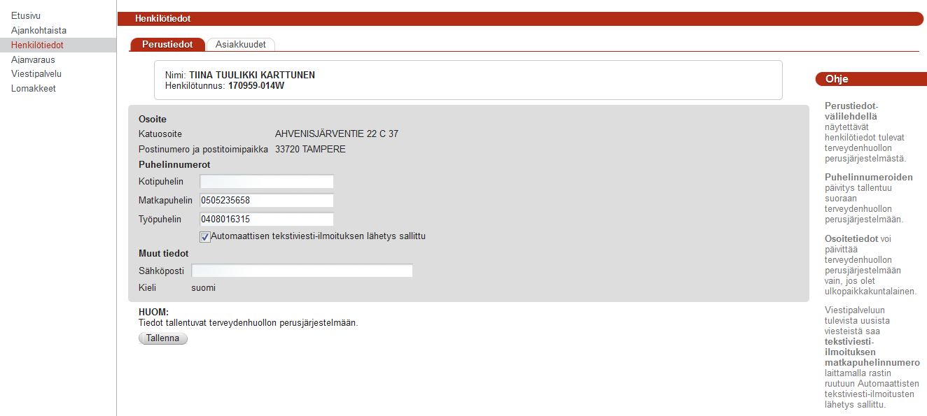 Henkilötiedot välilehden Perustiedot osiossa voit tarkastaa, että tietosi ovat oikein ja tarvittaessa tehdä muutoksia puhelinnumeroon ja sähköpostiosoitteeseen.