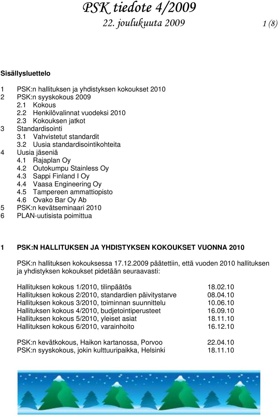 4 Vaasa Engineering Oy 4.5 Tampereen ammattiopisto 4.