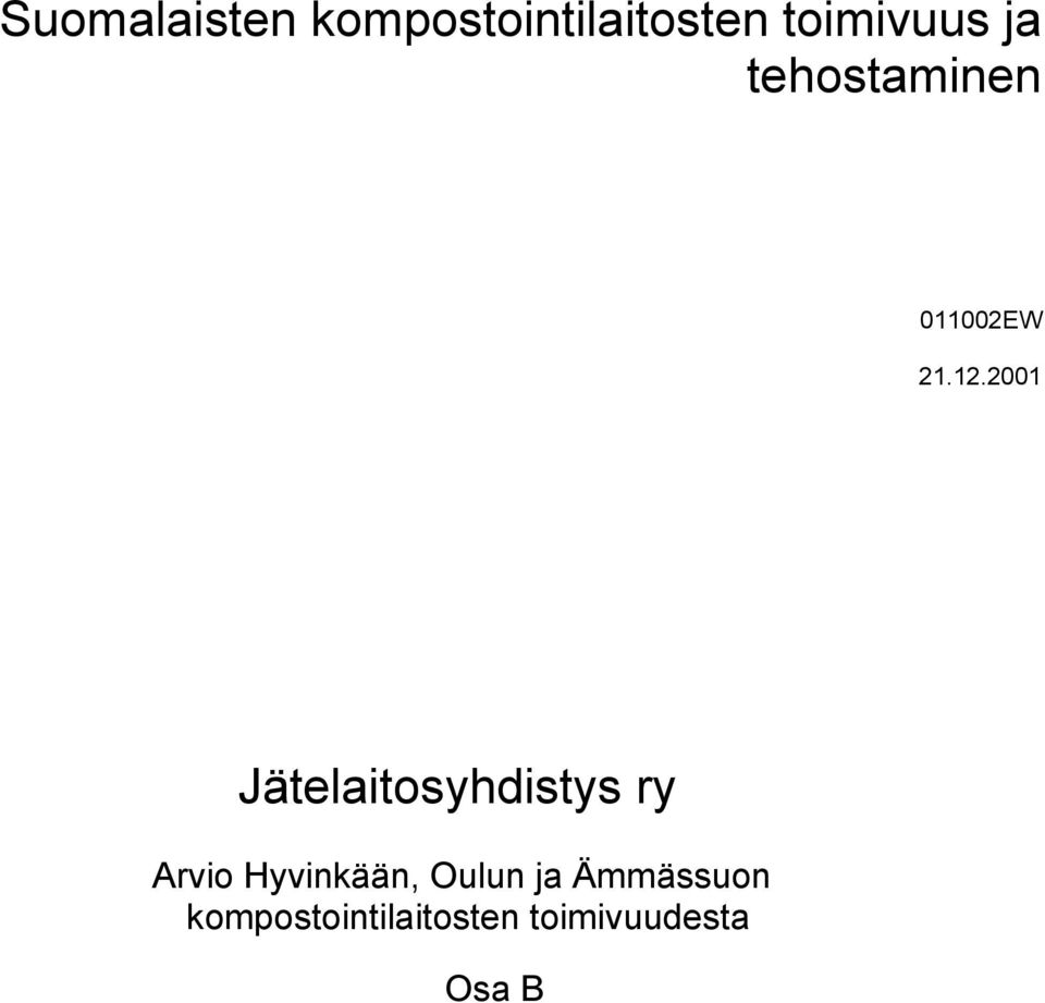 2001 Jätelaitosyhdistys ry Arvio Hyvinkään,