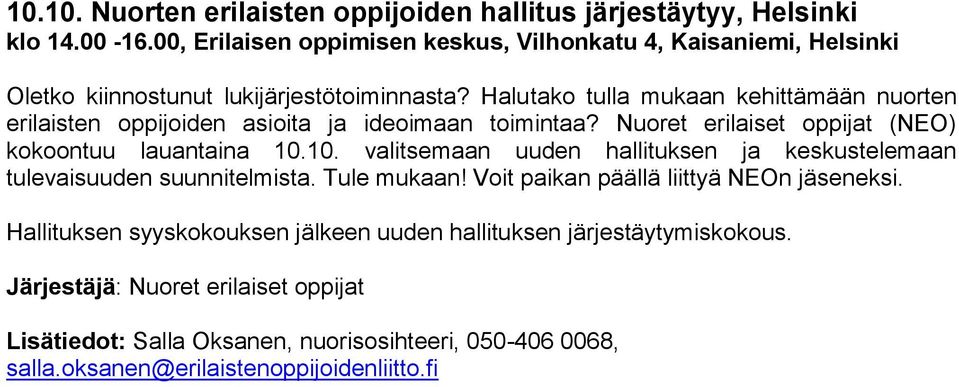 Halutako tulla mukaan kehittämään nuorten erilaisten oppijoiden asioita ja ideoimaan toimintaa? Nuoret erilaiset oppijat (NEO) kokoontuu lauantaina 10.