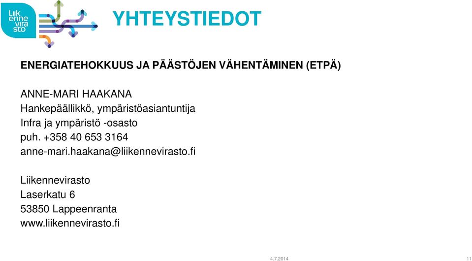 ympäristö -osasto puh. +358 40 653 3164 anne-mari.