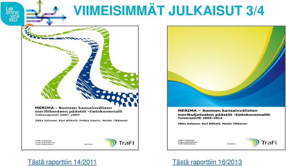 Tästä raporttiin