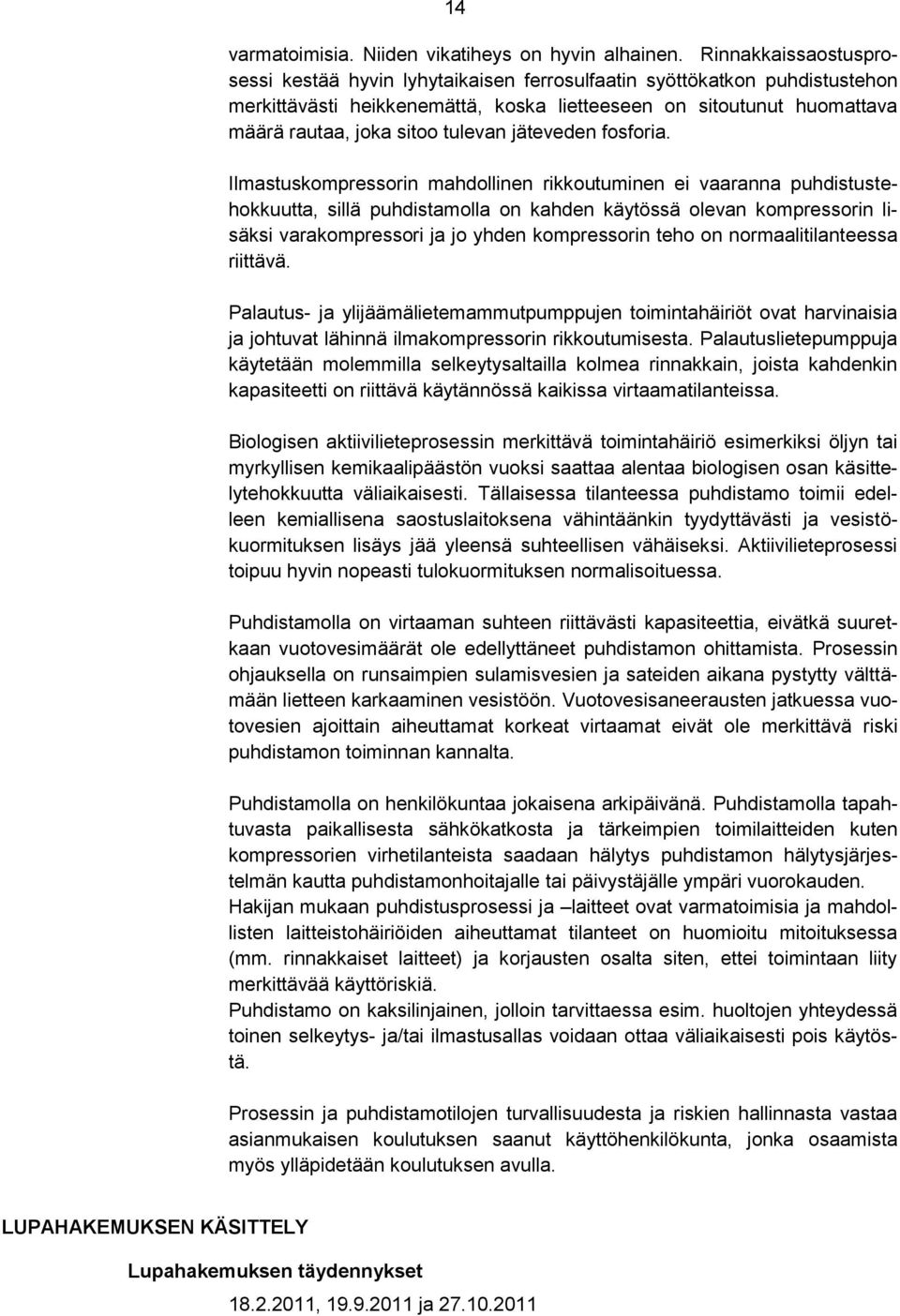 tulevan jäteveden fosforia.