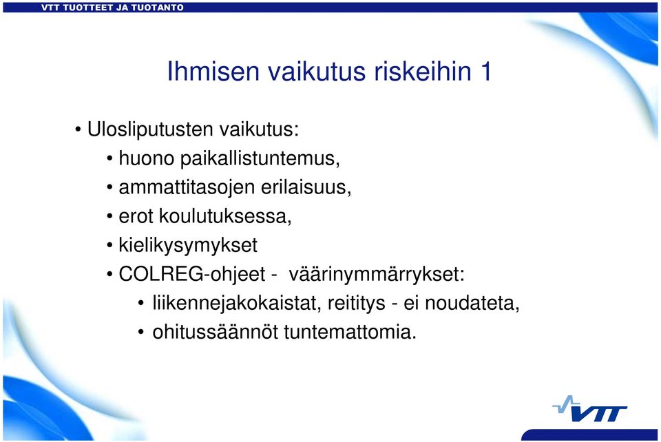 koulutuksessa, kielikysymykset COLREG-ohjeet -