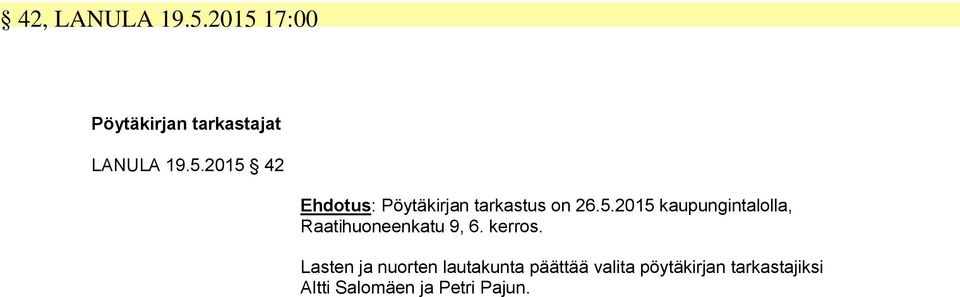 Lasten ja nuorten lautakunta päättää valita pöytäkirjan