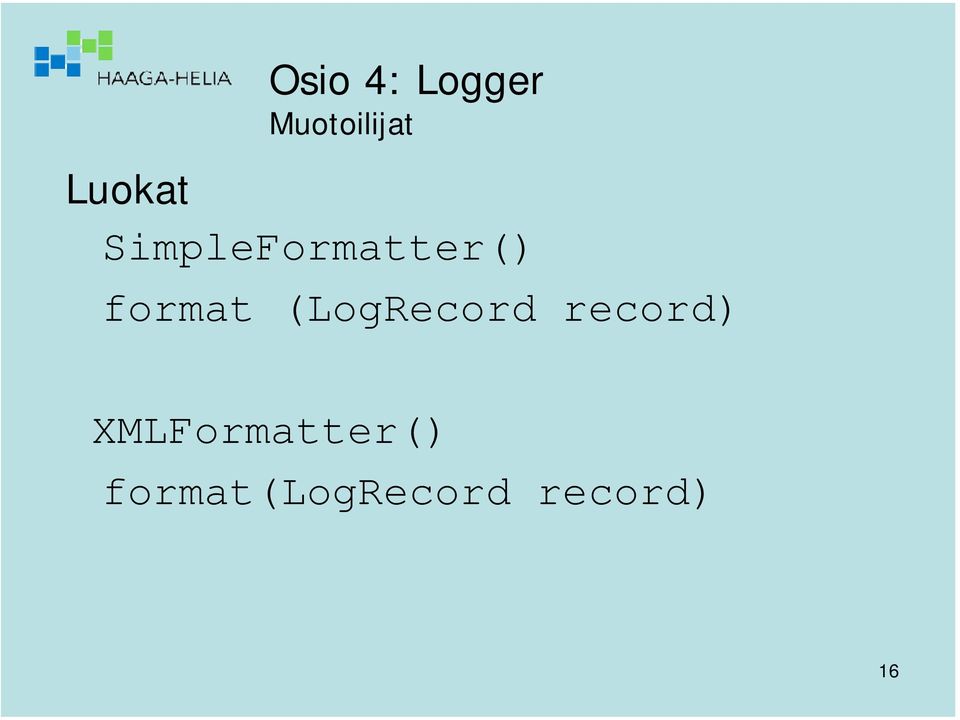 format (LogRecord record)