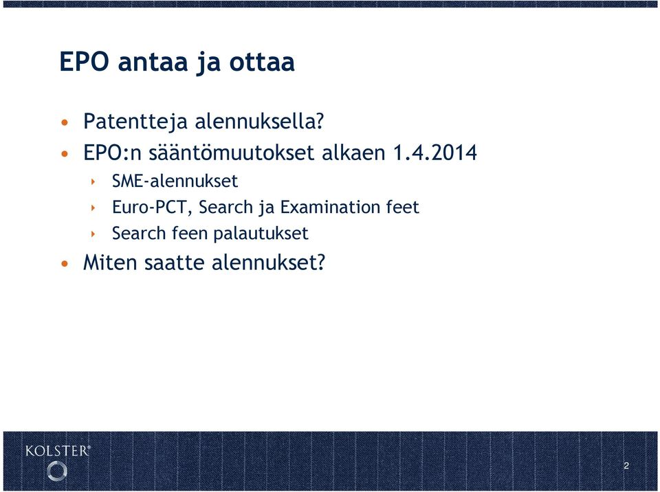 2014 SME-alennukset Euro-PCT, Search ja