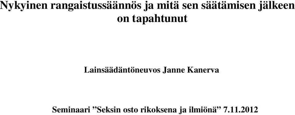 Lainsäädäntöneuvos Janne Kanerva
