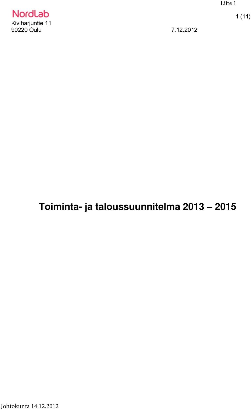 2012 1 (11) Toiminta- ja