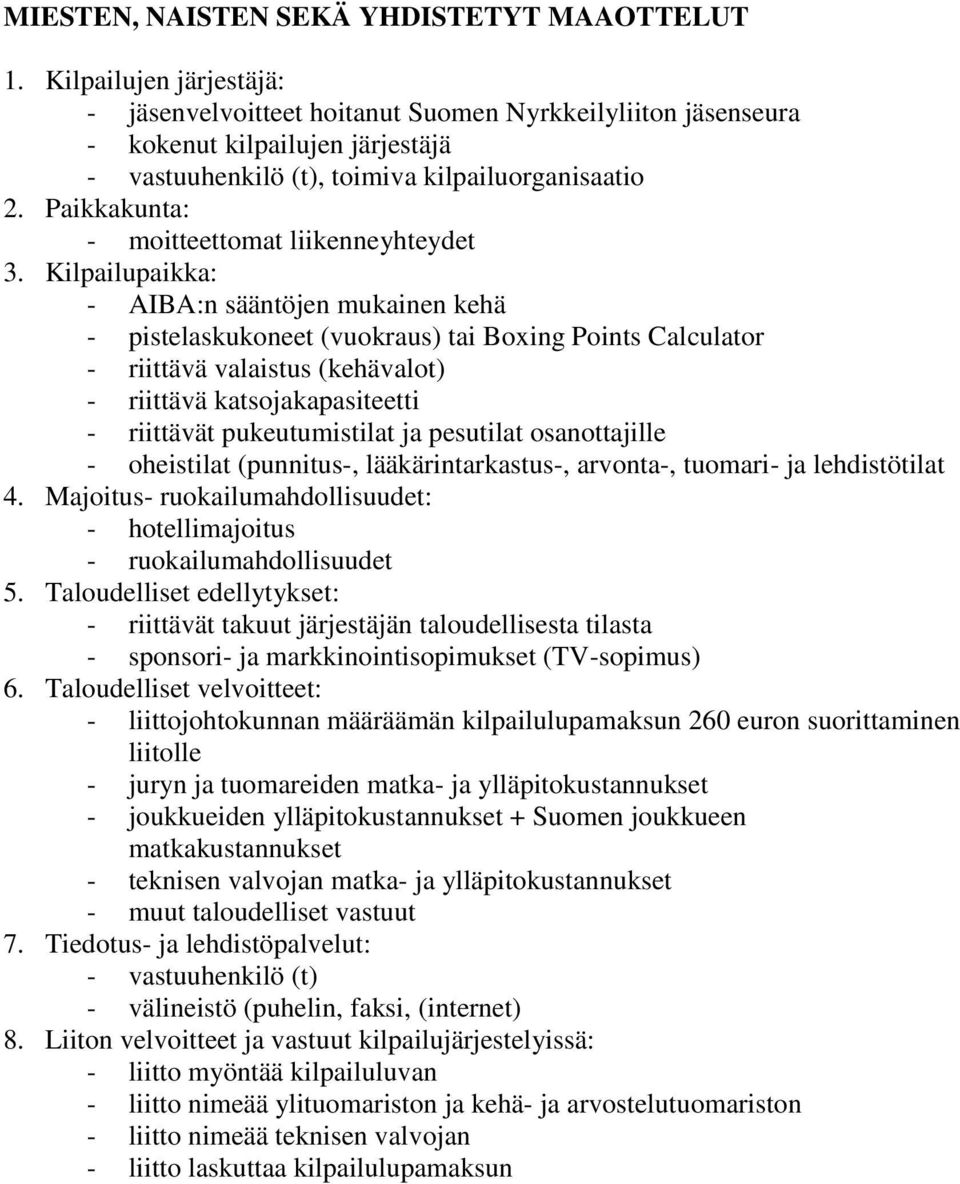 liittojohtokunnan määräämän kilpailulupamaksun 260 euron