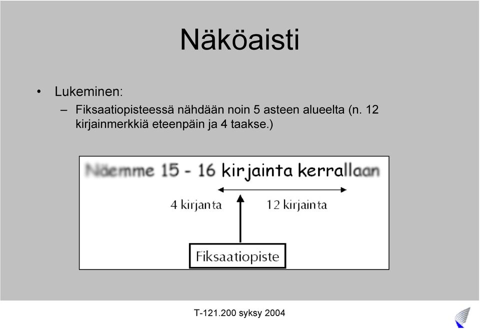 noin 5 asteen alueelta (n.