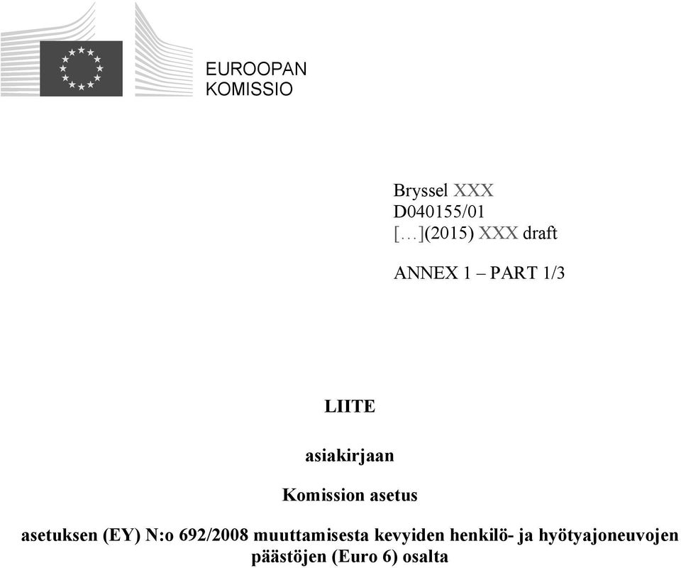 asetus asetuksen (EY) N:o 692/2008 muuttamisesta