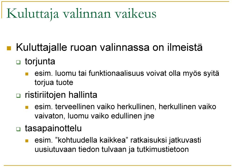 terveellinen vaiko herkullinen, herkullinen vaiko vaivaton, luomu vaiko edullinen jne