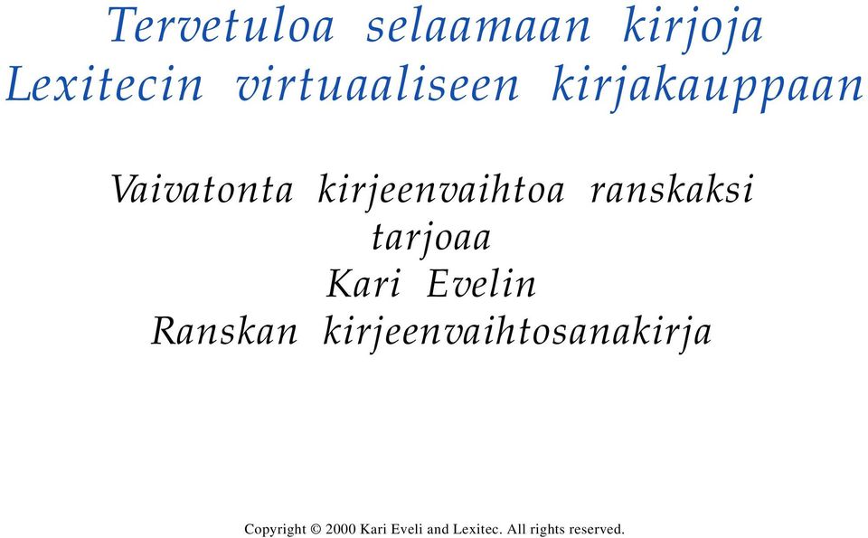 tarjoaa Kari Evelin Ranskan kirjeenvaihtosanakirja