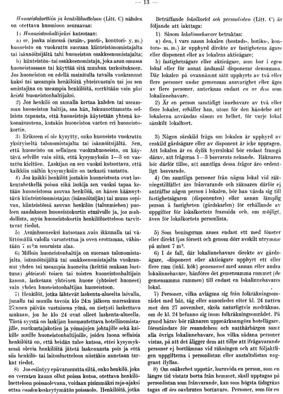 muuhun tarkoitukseen.