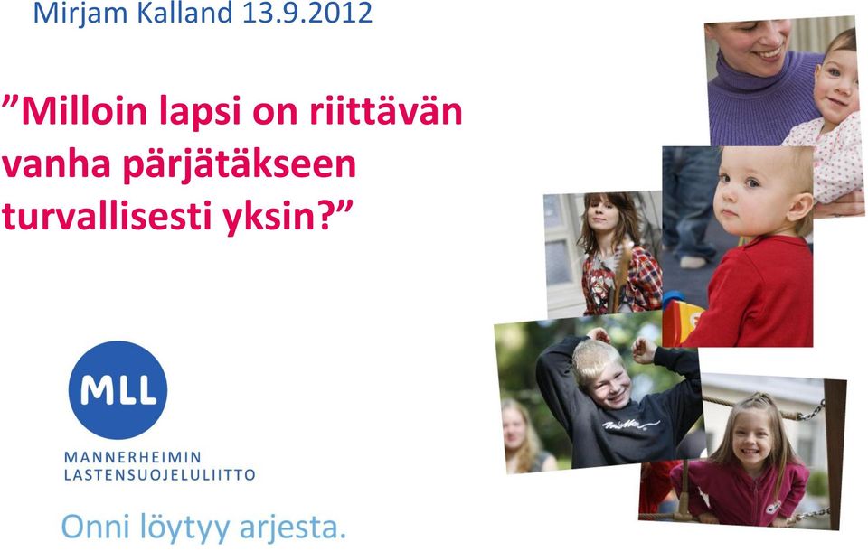 riittävän vanha