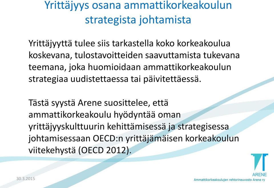 uudistettaessa tai päivitettäessä.