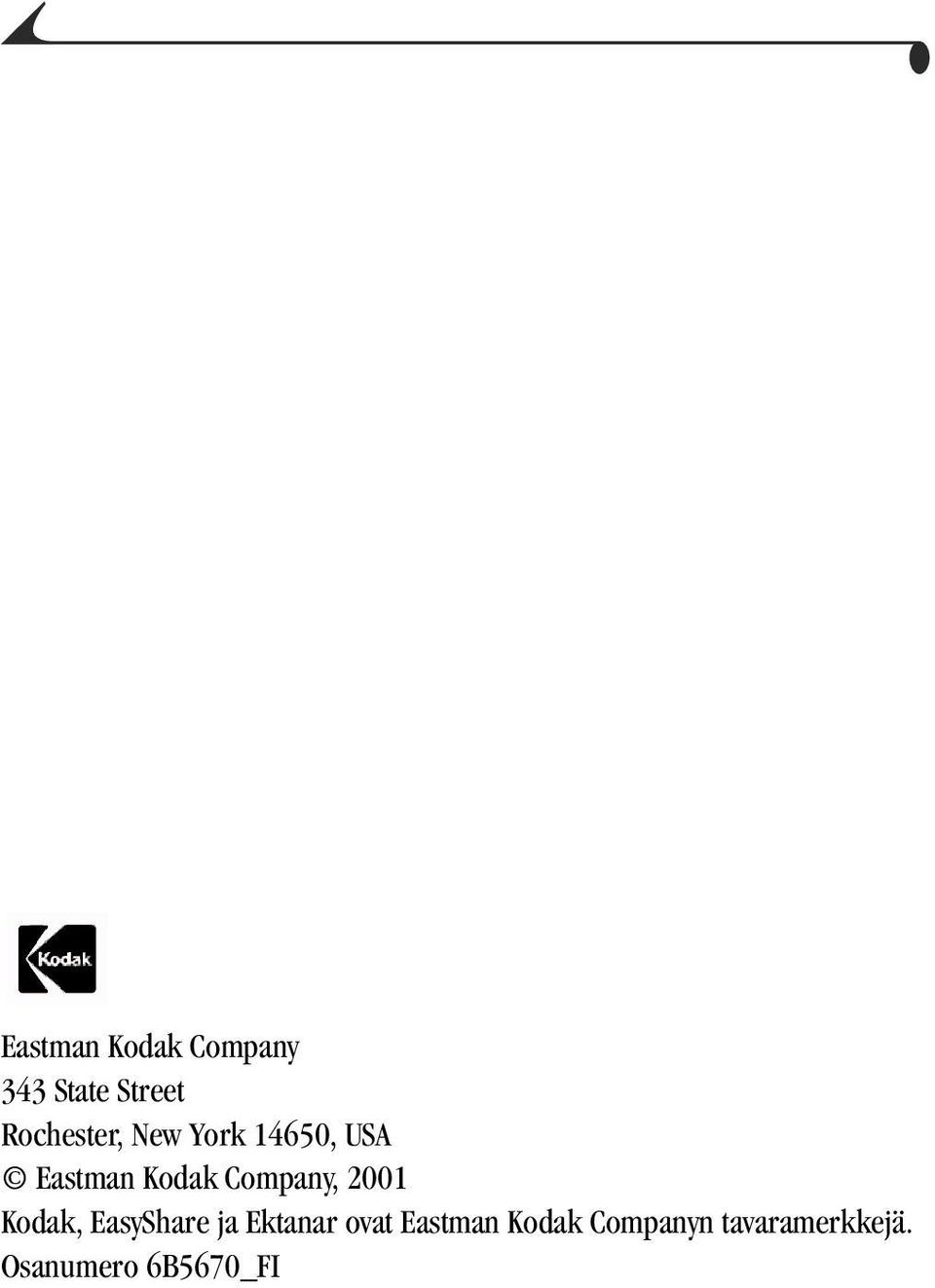 Company, 2001 Kodak, EasyShare ja Ektanar ovat