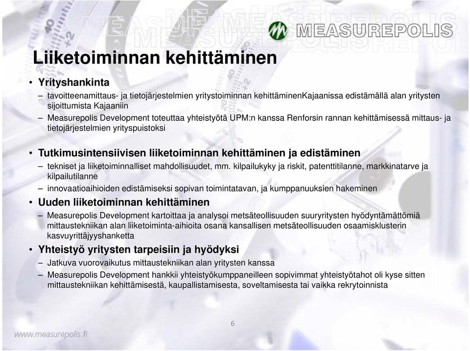 liiketoiminnalliset mahdollisuudet, mm.