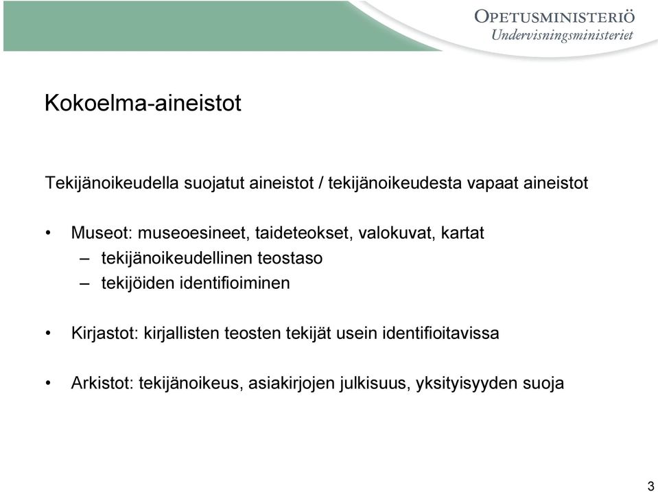 teostaso tekijöiden identifioiminen Kirjastot: kirjallisten teosten tekijät usein