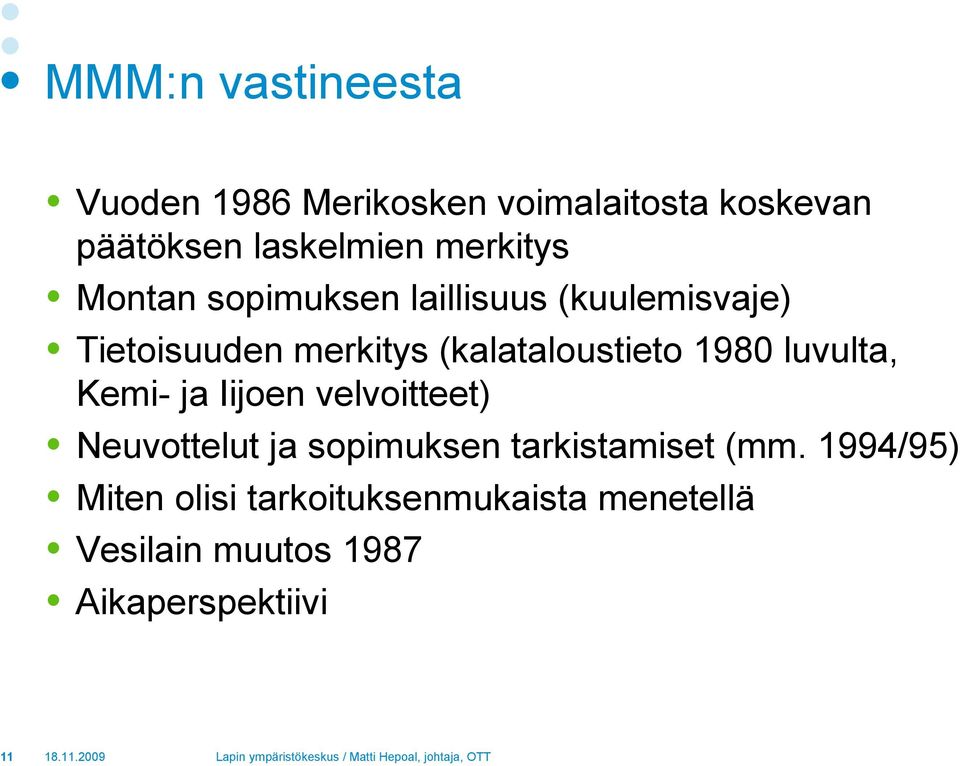 (kalataloustieto 1980 luvulta, Kemi- ja Iijoen velvoitteet) Neuvottelut ja sopimuksen