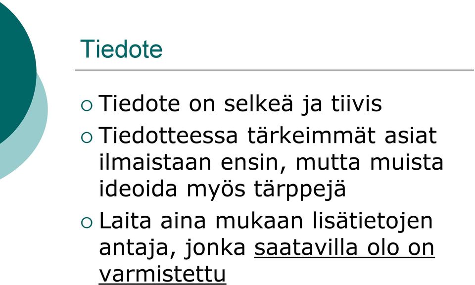 ideoida myös tärppejä Laita aina mukaan