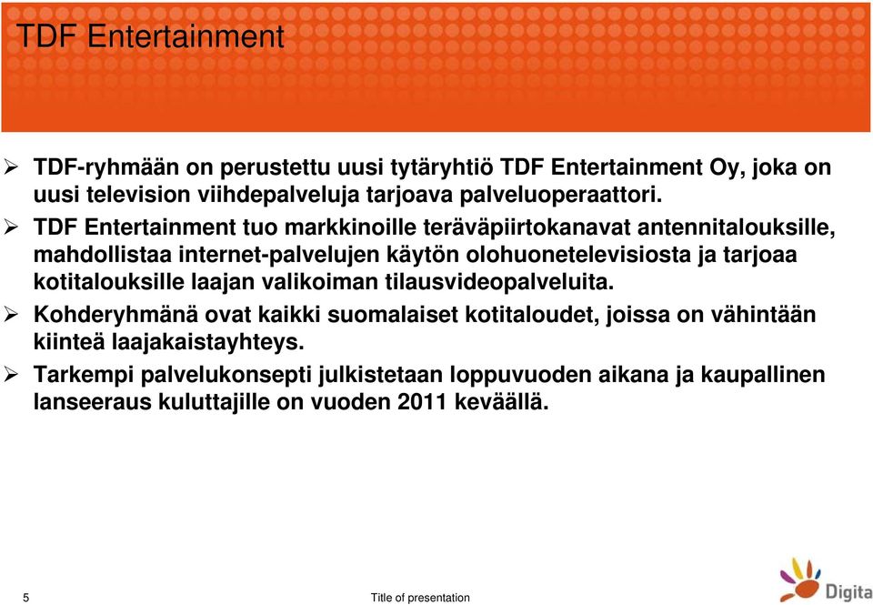 TDF Entertainment tuo markkinoille teräväpiirtokanavat antennitalouksille, mahdollistaa internet-palvelujen käytön olohuonetelevisiosta ja