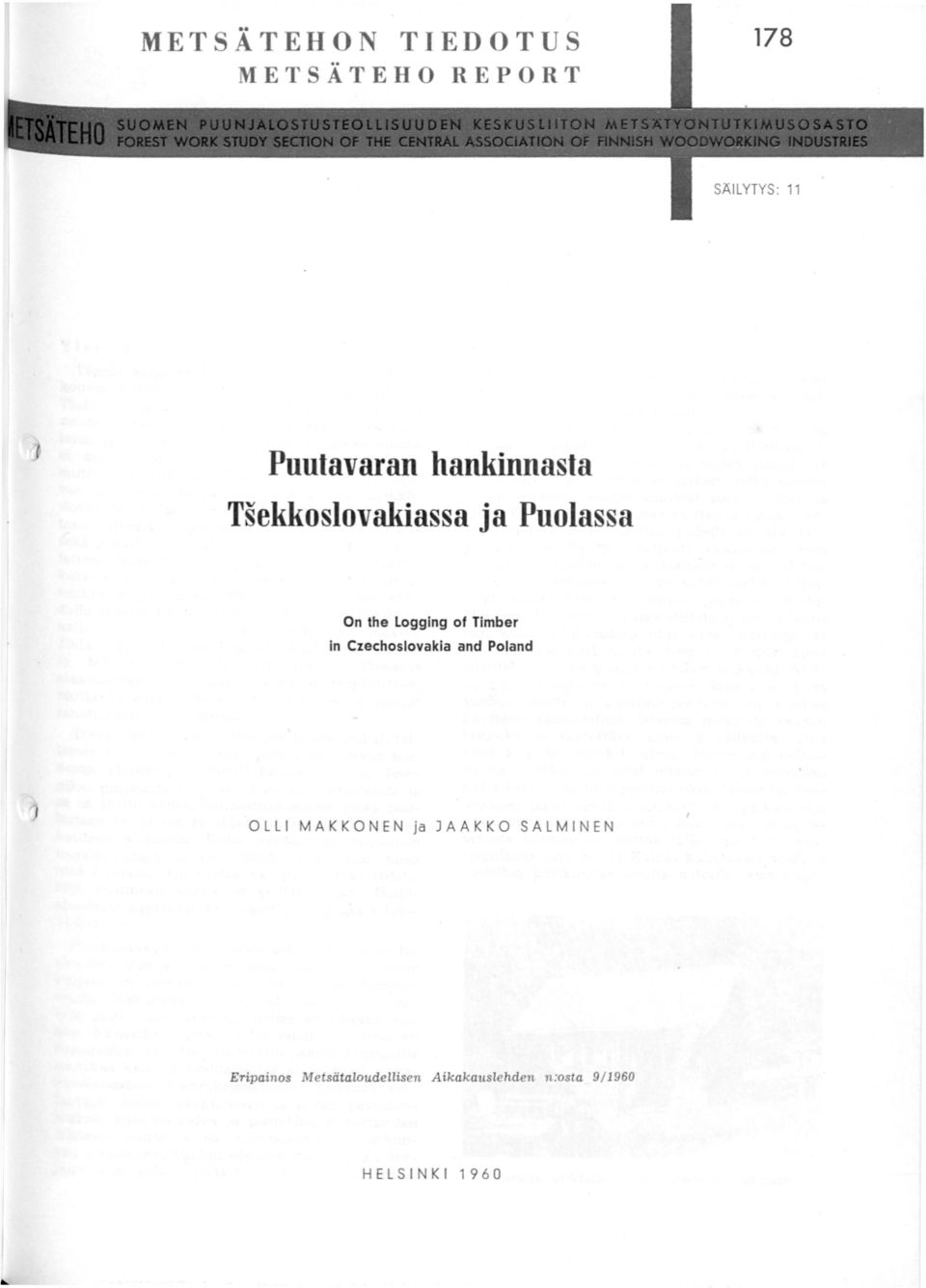 Czechoslovakla and Poland 0 L L 1 M A K K 0 N EN ja J A A K K 0 S A L M