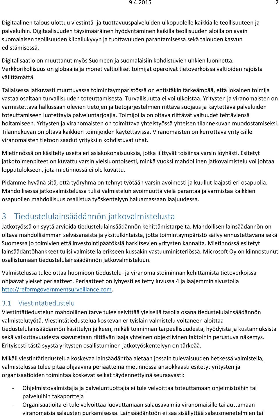 Digitalisaatio on muuttanut myös Suomeen ja suomalaisiin kohdistuvien uhkien luonnetta.