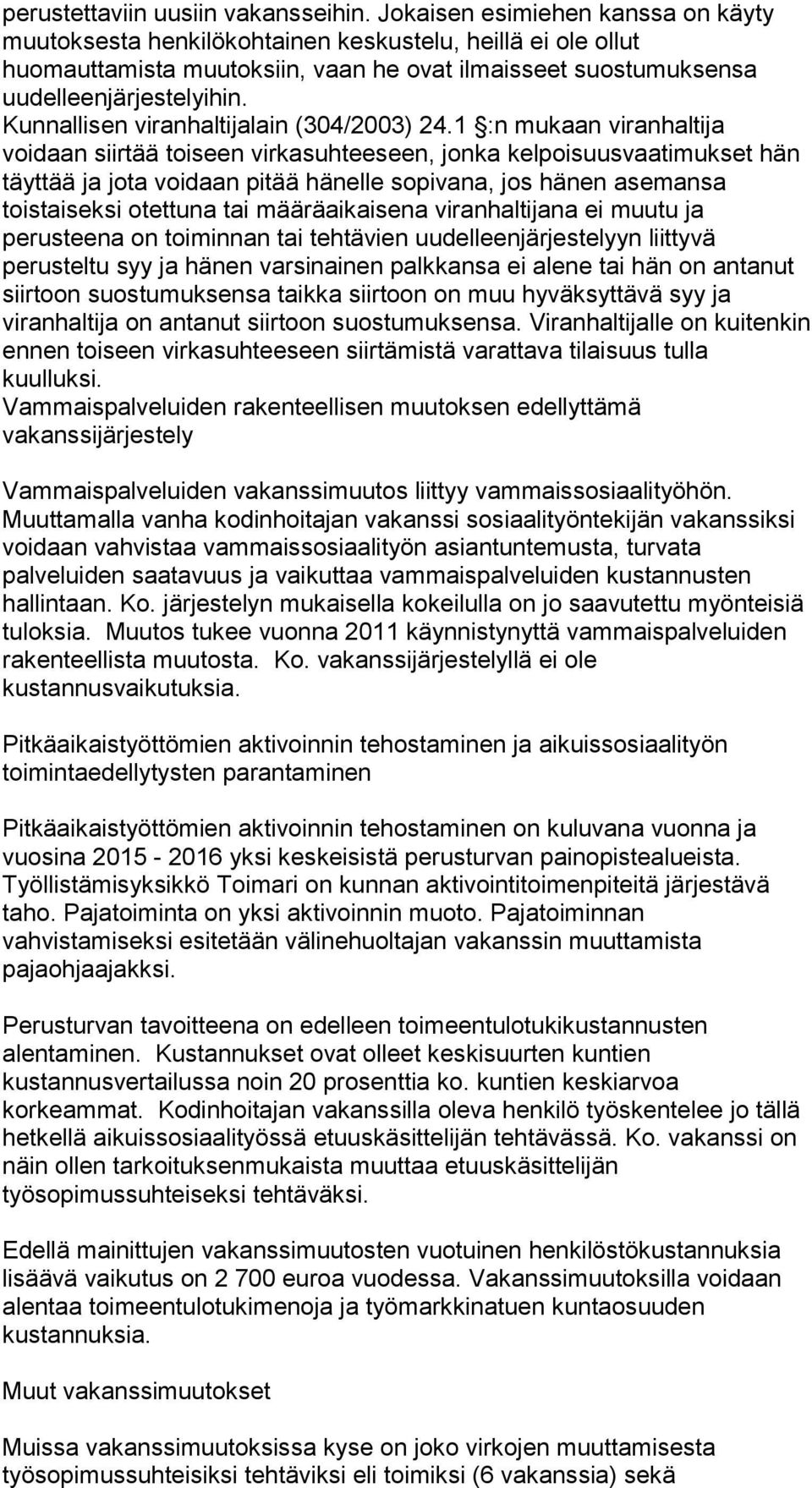 Kunnallisen viranhaltijalain (304/2003) 24.