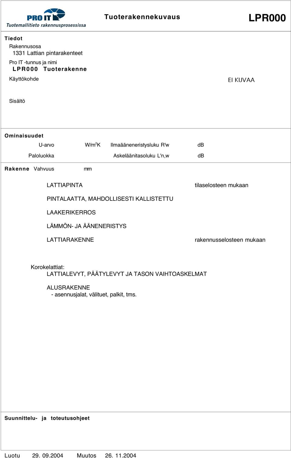 ÄÄNENERISTYS LATTIARAKENNE Korokelattiat: LATTIALEVYT, PÄÄTYLEVYT JA TASON