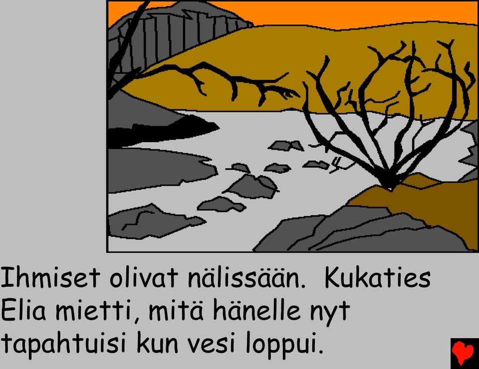 Kukaties Elia mietti,