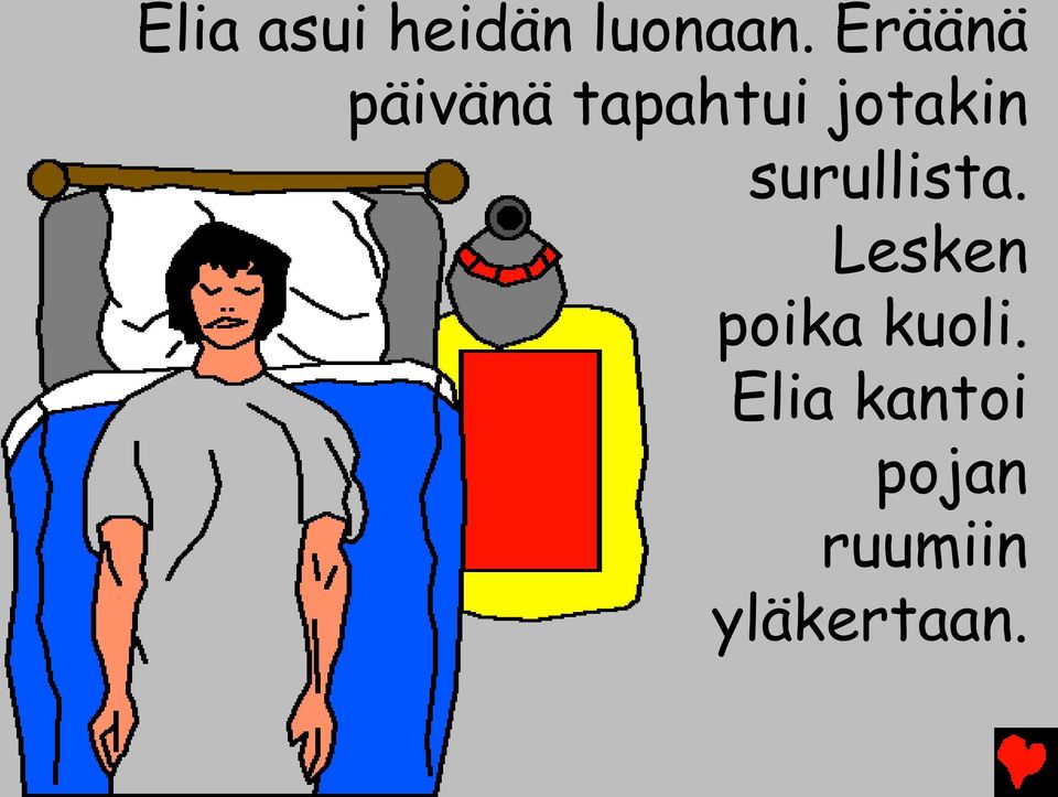 surullista. Lesken poika kuoli.