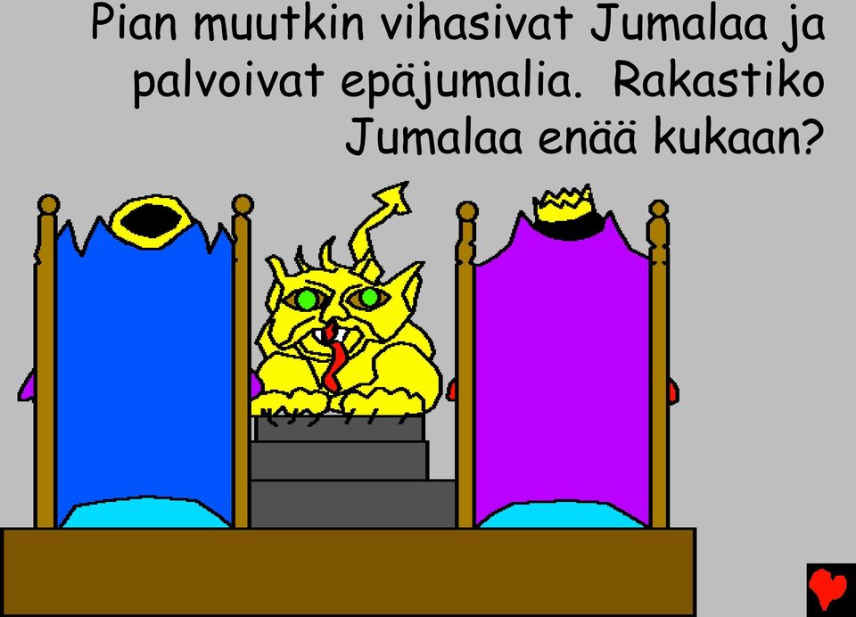 palvoivat epäjumalia.