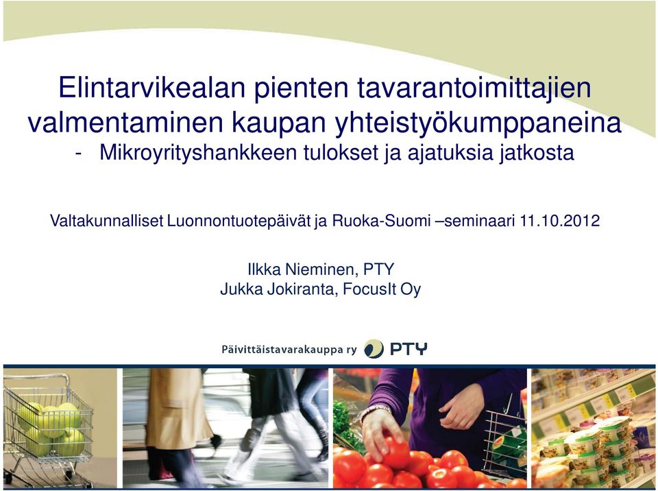 jatkosta Valtakunnalliset Luonnontuotepäivät ja Ruoka-Suomi
