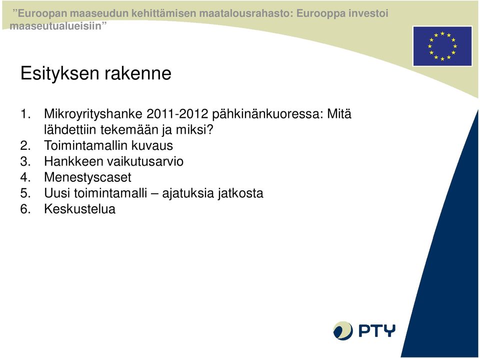 lähdettiin tekemään ja miksi? 2.