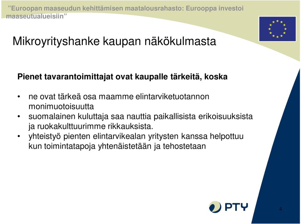 saa nauttia paikallisista erikoisuuksista ja ruokakulttuurimme rikkauksista.