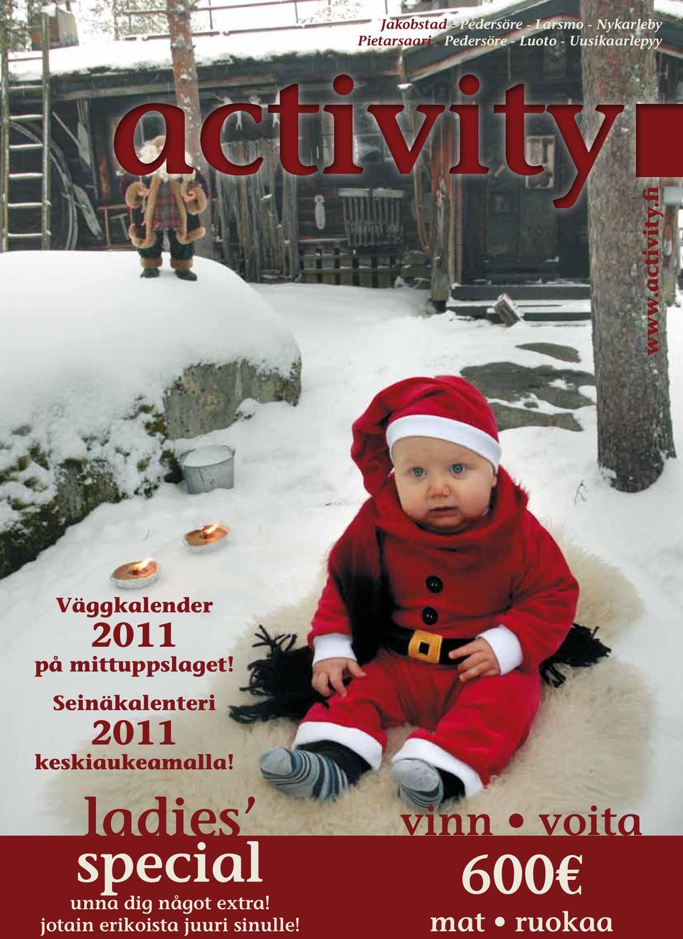 fi Väggkalender 2011 på mittuppslaget!