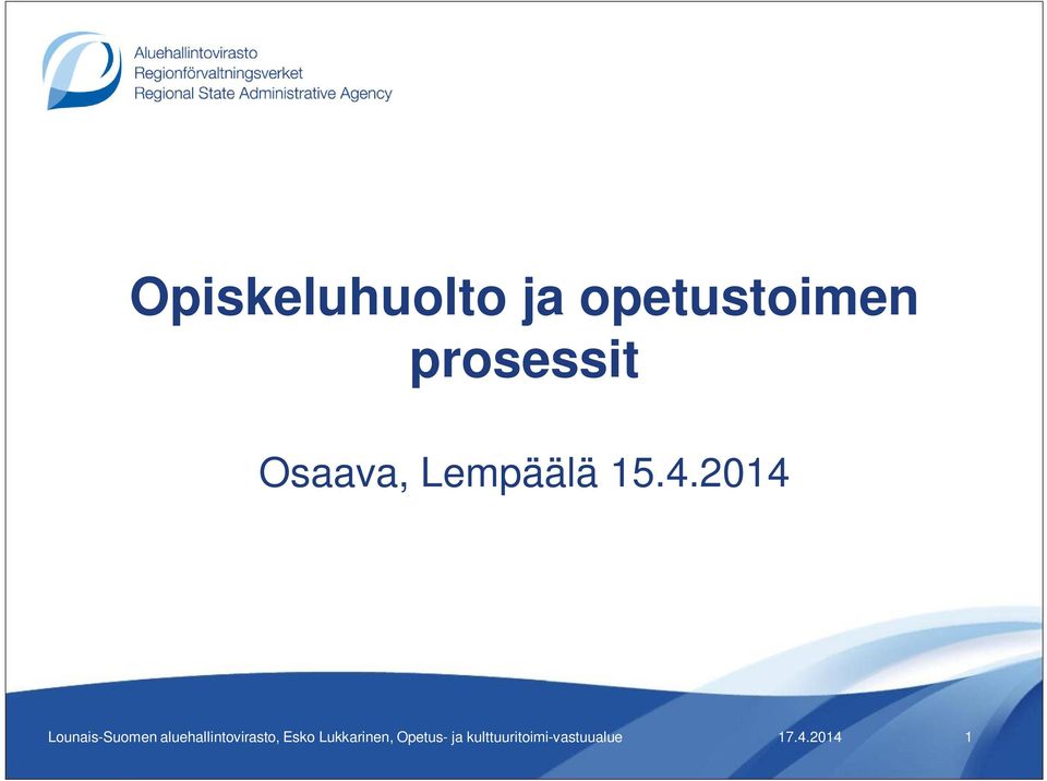 2014 Lounais-Suomen aluehallintovirasto,