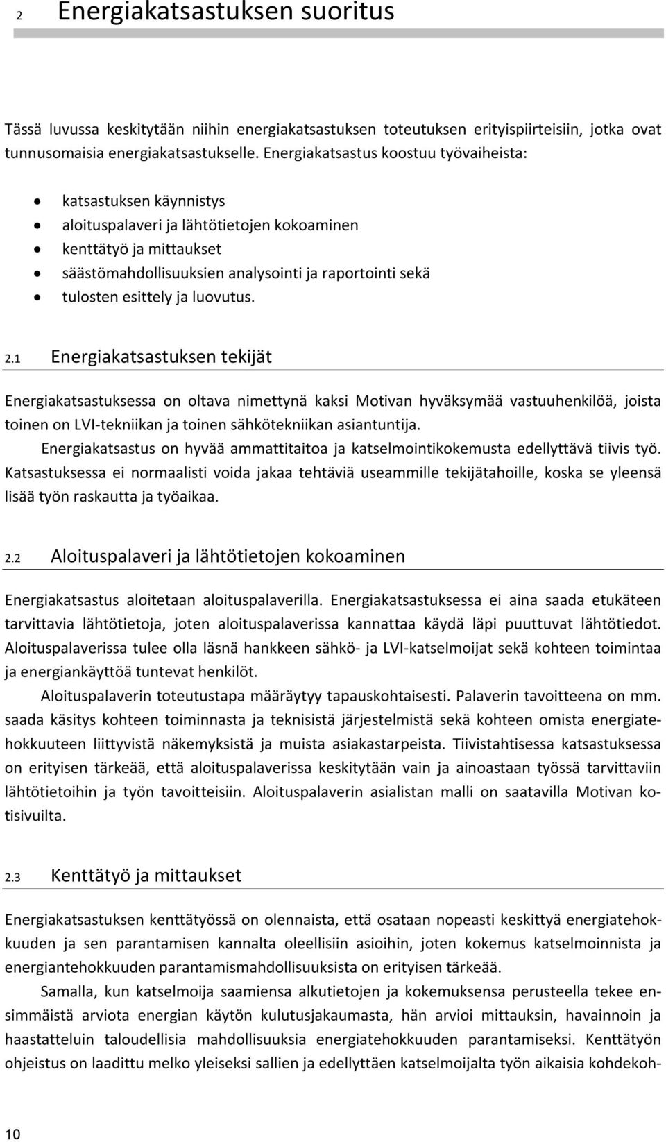 esittely ja luovutus. 2.