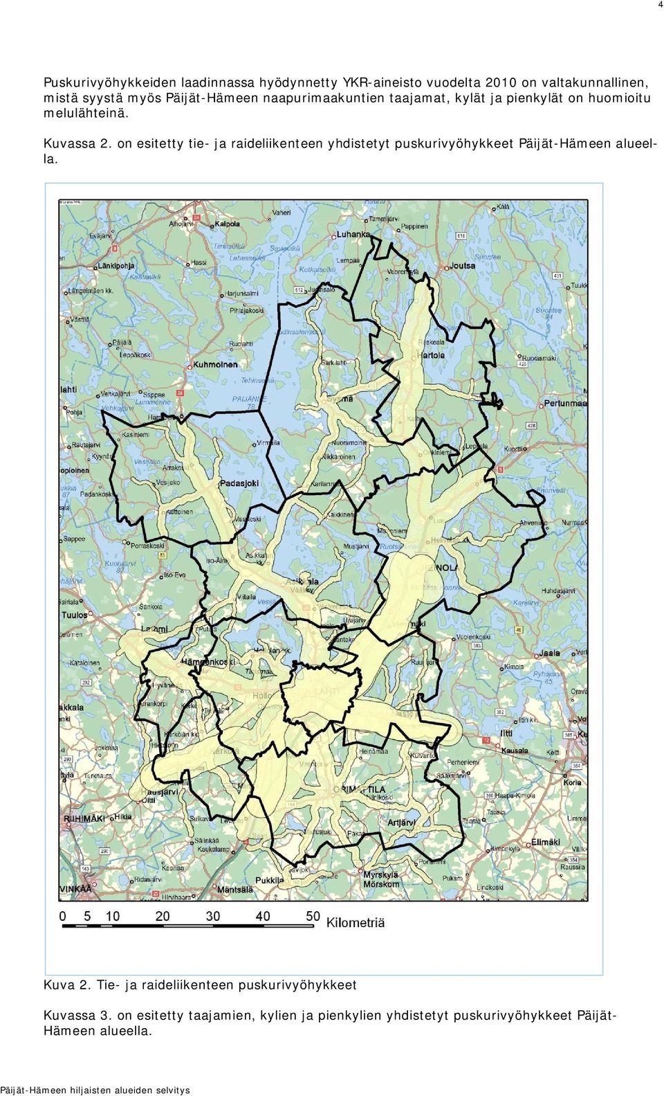 on esitetty tie- ja raideliikenteen yhdistetyt puskurivyöhykkeet Päijät-Hämeen alueella. Kuva 2.