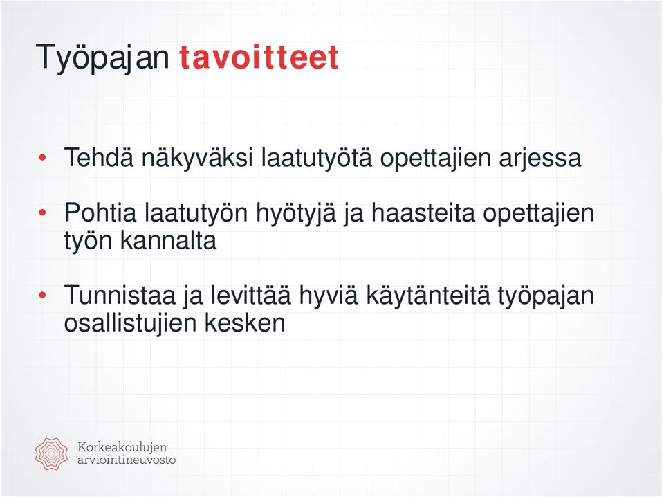 haasteita opettajien työn kannalta Tunnistaa ja