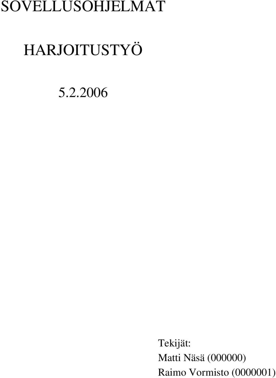 2006 Tejät: Mtt Näsä