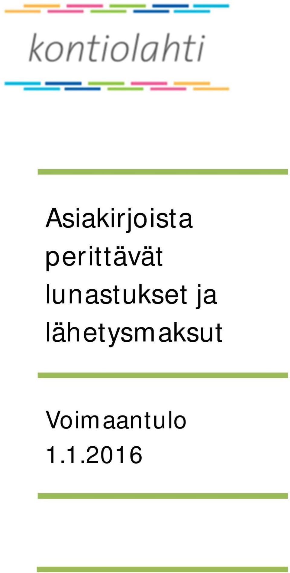 lunastukset ja