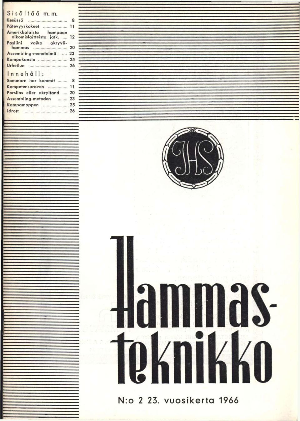 Posliini vaiko akryyli- hammas 20 Z Assembling-menetelmä.