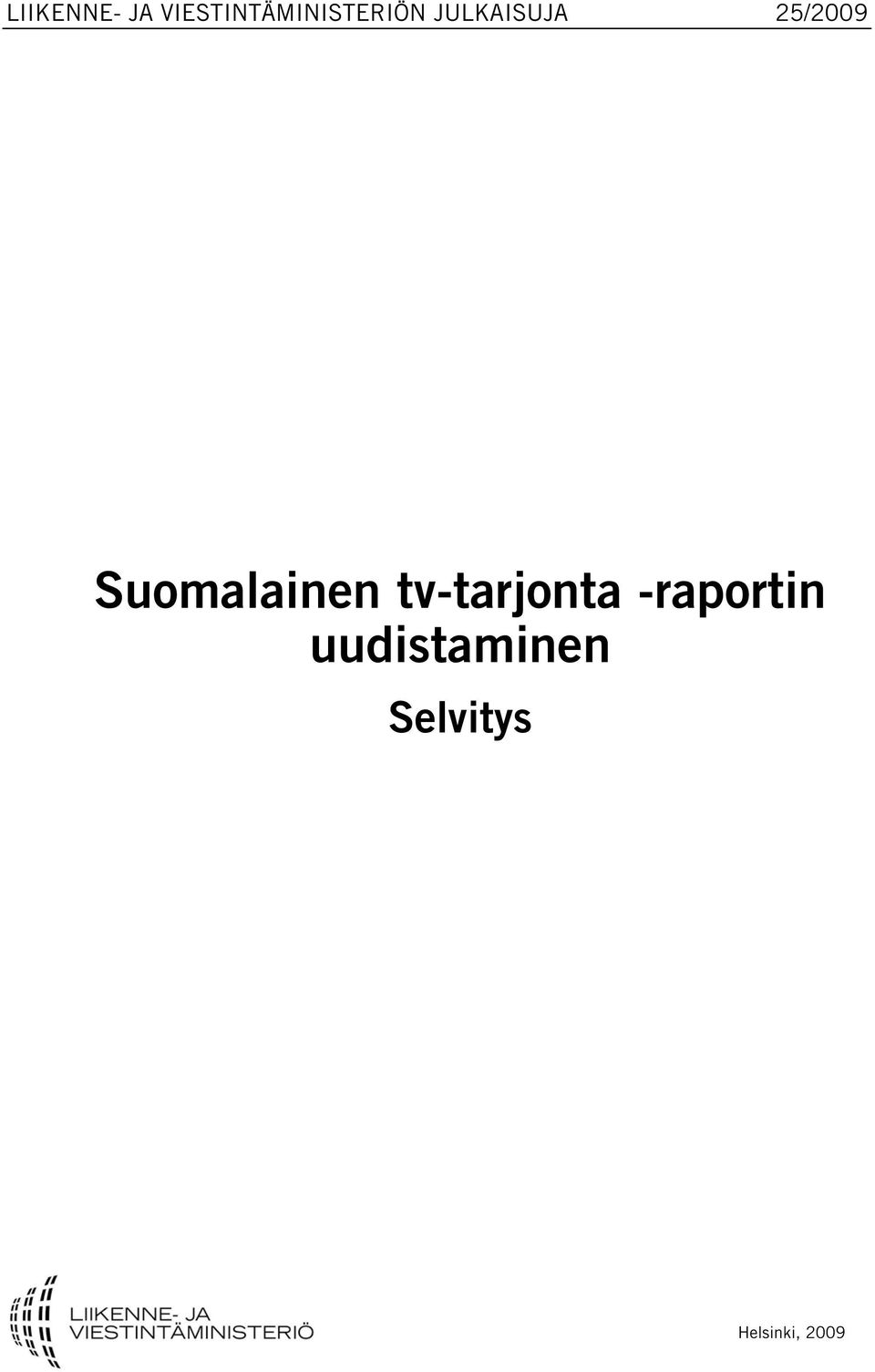 JULKAISUJA 25/2009 Suomalainen