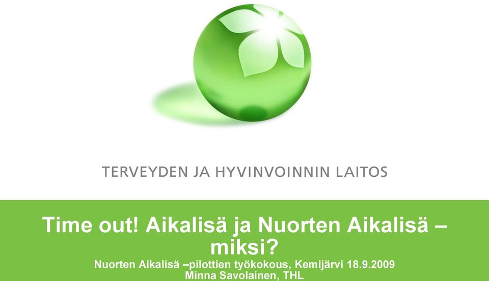 miksi?