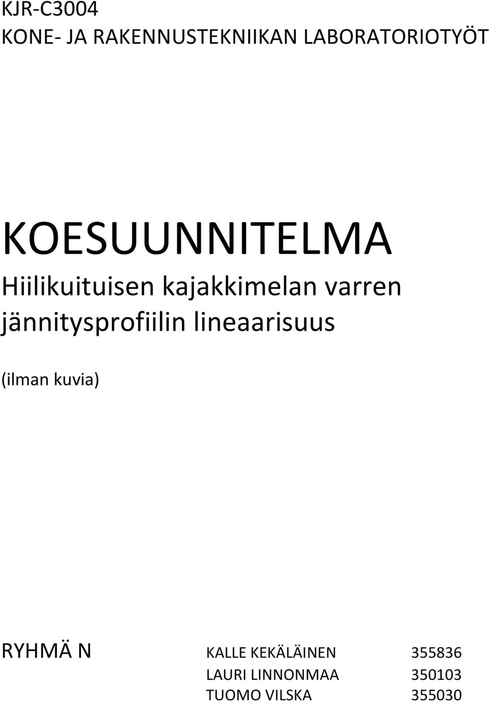 jännitysprofiilin lineaarisuus (ilman kuvia) RYHMÄ